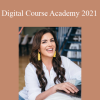 Amy Porterfield - Digital Course Academy 2021
