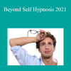 Igor Ledochowski - Beyond Self Hypnosis 2021