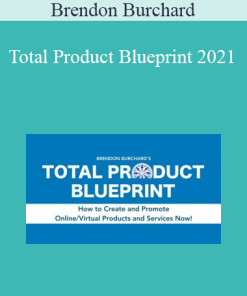 Brendon Burchard - Total Product Blueprint 2021