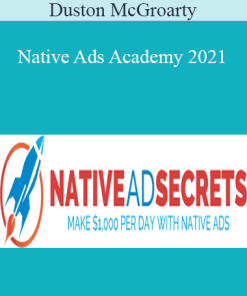 Duston McGroarty - Native Ads Academy 2021