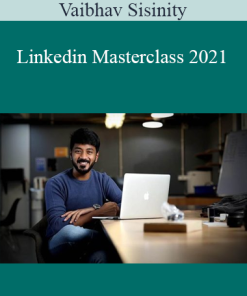 Vaibhav Sisinity - Linkedin Masterclass 2021