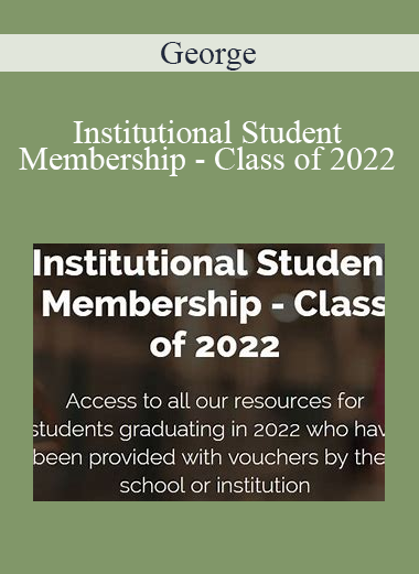 George - Institutional Student Membership - Class of 2022