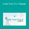 Tela Holcomb - Trade Your 9 to 5 Bundle