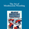 Mario Mason - The Art of Misdirection Wrestling