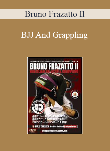 BJJ And Grappling - Bruno Frazatto Il