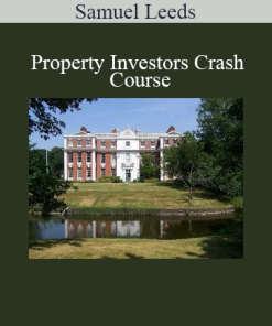 Samuel Leeds - Property Investors Crash Course