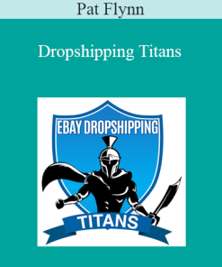 Pat Flynn - Dropshipping Titans