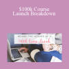 $100k Course Launch Breakdown
