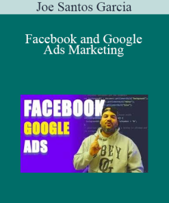 Joe Santos Garcia - Facebook and Google Ads Marketing