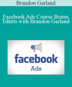 Brandon Garland - Facebook Ads Course Bonus Tshirts with Brandon Garland