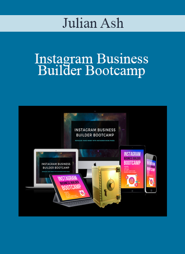Julian Ash - Instagram Business Builder Bootcamp