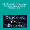 Richard Bandler - NLP Eternal - Neurosonics - Personal Enhancement Series I & II