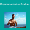 Marcel Hof - Dopamine Activation Breathing