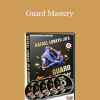 Rafael Lovato Jr - Guard Mastery