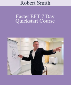 Robert Smith - Faster EFT-7 Day Quickstart Course