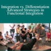 Ruthy Alon - Integration vs. Differentiation Advanced Strategies in Functional Integration