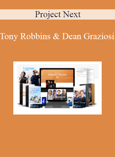 Tony Robbins & Dean Graziosi - Project Next