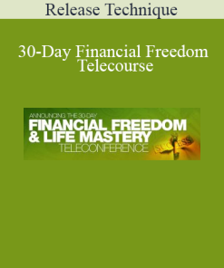 Release Technique - 30-Day Financial Freedom Telecourse