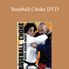 Magid Hage - Baseball Choke DVD