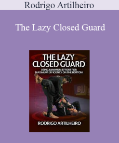 Rodrigo Artilheiro - The Lazy Closed Guard