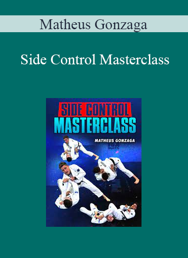 Matheus Gonzaga - Side Control Masterclass