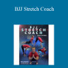 Josh Stockman - BJJ Stretch Coach