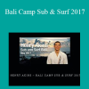 Henry Akins - Bali Camp Sub & Surf 2017