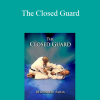 Bernardo Faria - The Closed Guard