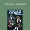 Burton Richardson - Clinch For The Streets