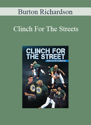Burton Richardson - Clinch For The Streets