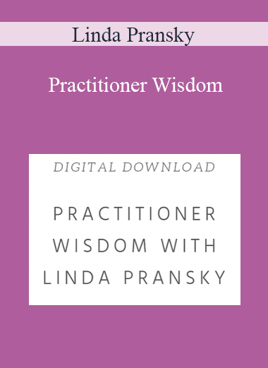 Linda Pransky - Practitioner Wisdom