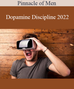 Pinnacle of Men - Dopamine Discipline 2022