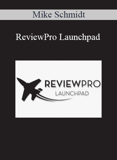 Mike Schmidt - ReviewPro Launchpad