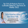 Master Helen Liang – Tai Chi’s 8-Posture Form to Cultivate Balance, Harmony & Vitality 2022