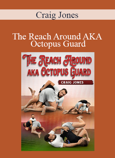 Craig Jones - The Reach Around AKA Octopus Guard