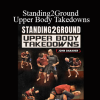 John Danaher - Standing2Ground - Upper Body Takedowns