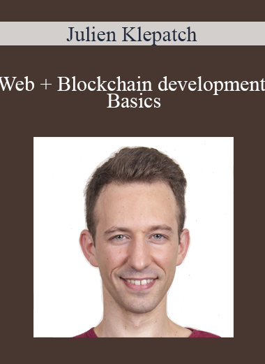 Julien Klepatch - Web + Blockchain development Basics
