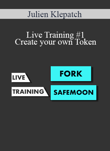 Julien Klepatch - Live Training #1 - Create your own Token