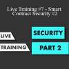 Souhail Mssassi - Live Training #7 - Smart Contract Security #2