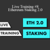 Alexandre Wolff - Live Training #8 - Ethereum Staking 2.0