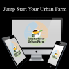 Greg Peterson - Jump Start Your Urban Farm