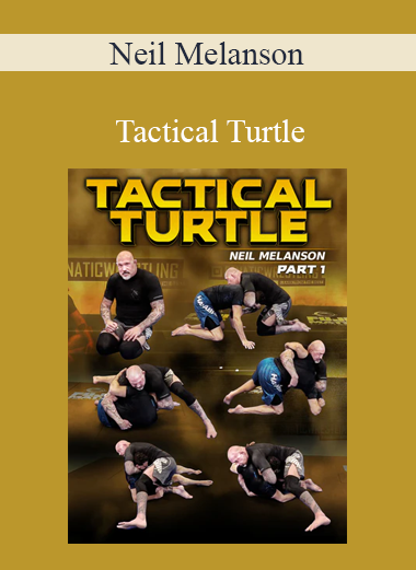 Neil Melanson - Tactical Turtle