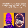 Nabeel Azeez - Profitable AF Emails email marketing playbook + Dirty Content Marketing