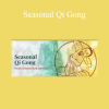 Tom Bisio - Seasonal Qi Gong
