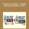 Anik Singal - Project Freedom+ Email Startup Incubator 2022