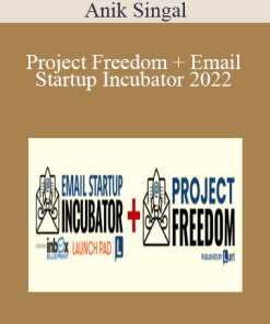 Anik Singal - Project Freedom+ Email Startup Incubator 2022