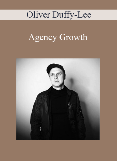 Oliver Duffy-Lee - Agency Growth