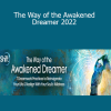 Kelly Sullivan Walden - The Way of the Awakened Dreamer 2022