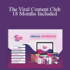 Katya Varbanova - The Viral Content Club 18 Months Included