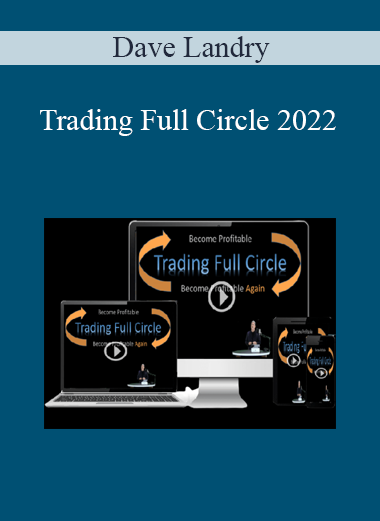 Dave Landry - Trading Full Circle 2022